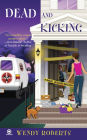 Dead and Kicking (Ghost Dusters Mystery Series #3)