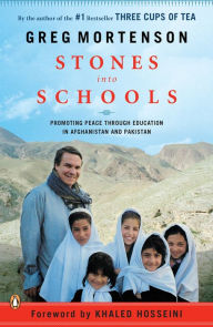 Title: Stones into Schools: Promoting Peace with Education in Afghanistan and Pakistan, Author: Greg Mortenson