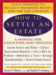 Title: How to Settle an Estate, Author: Charles K. Plotnick