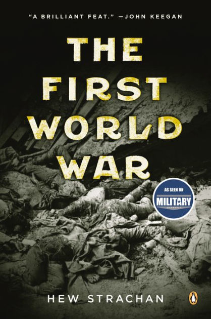 The First World War by Hew Strachan, Paperback | Barnes & Noble®