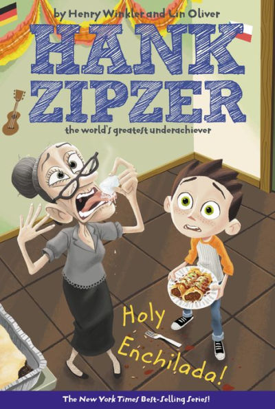 Holy Enchilada! (Hank Zipzer Series #6)