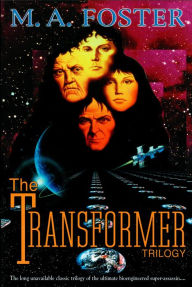 Title: The Transformer Trilogy, Author: M. A. Foster