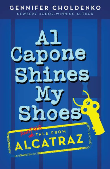 Al Capone Shines My Shoes (Tales from Alcatraz Series #2)