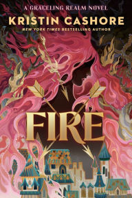Title: Fire (Graceling Realm Series #2), Author: Kristin Cashore