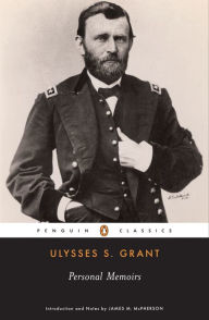 Title: Personal Memoirs, Author: Ulysses S. Grant