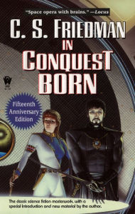 Title: In Conquest Born, Author: C. S. Friedman
