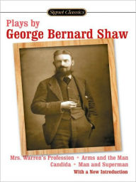 Title: Plays by George Bernard Shaw, Author: George Bernard Shaw