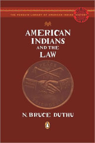 Title: American Indians and the Law, Author: N. Bruce Duthu