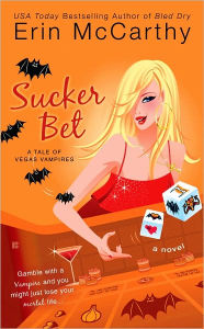 Title: Sucker Bet (Vegas Vampires Series #4), Author: Erin McCarthy