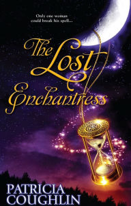 Title: The Lost Enchantress, Author: Patricia Coughlin