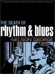 Title: The Death of Rhythm and Blues, Author: Nelson George