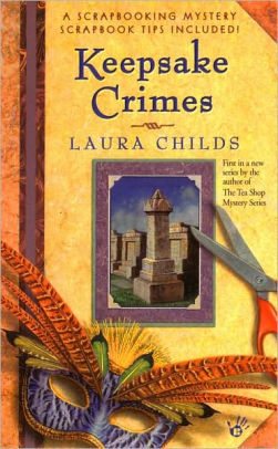 Title: Keepsake Crimes (Scrapbooking Mystery #1), Author: Laura Childs