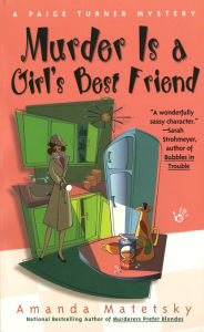 Title: Murder is a Girl's Best Friend, Author: Amanda Matetsky