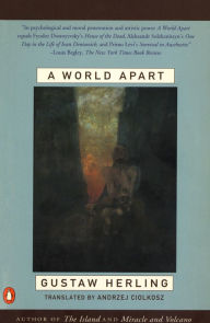 Title: A World Apart: Imprisonment in a Soviet Labor Camp During World War II, Author: Gustaw Herling