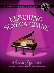 Title: Rescuing Seneca Crane, Author: Susan Runholt