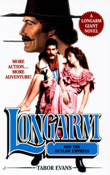 Longarm and the Outlaw Empress (Longarm Giant Series #25)