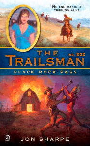Title: Black Rock Pass (Trailsman Series #302), Author: Jon Sharpe
