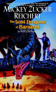 Title: The Lost Dragons of Barakhai (Books of the Barakhai Series #2), Author: Mickey Zucker Reichert