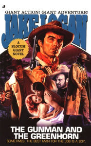 Title: Slocum Giant 2003: The Gunman and the Greenhorn, Author: Jake Logan