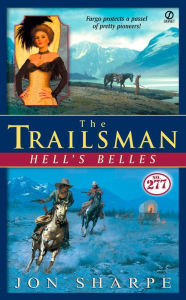 Title: Hell's Belles (Trailsman Series #277), Author: Jon Sharpe
