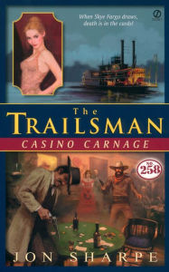 Title: Casino Carnage (Trailsman Series #258), Author: Jon Sharpe