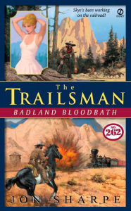 Title: Badland Bloodbath (Trailsman Series #262), Author: Jon Sharpe
