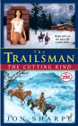 The Cutting Kind (Trailsman Series #291)