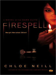Title: Firespell (Dark Elite Series #1), Author: Chloe Neill