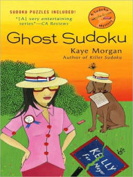 Title: Ghost Sudoku, Author: Kaye Morgan