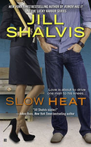 Title: Slow Heat, Author: Jill Shalvis