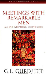 Title: Meetings with Remarkable Men, Author: G. I. Gurdjieff