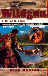 Title: Wildgun: Vengeance Trail, Author: Jack Hanson