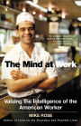 Alternative view 2 of The Mind at Work: Valuing the Intelligence of the American Worker