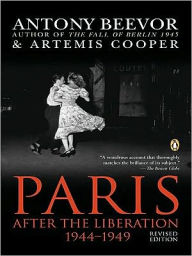 Title: Paris: After the Liberation 1944-1949, Revised Edition, Author: Antony Beevor