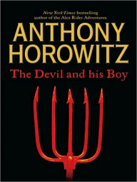 Title: The Devil and His Boy, Author: Anthony Horowitz