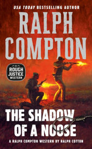 Title: The Shadow of a Noose, Author: Ralph Compton