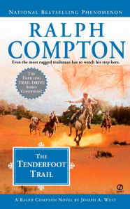 Title: The Tenderfoot Trail, Author: Ralph Compton