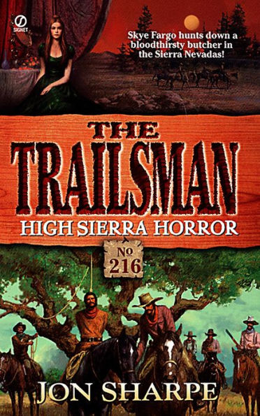 High Sierra Horror (Trailsman Series #216)