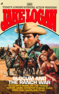 Title: Slocum and the Ranch War (Slocum Series #280), Author: Jake Logan