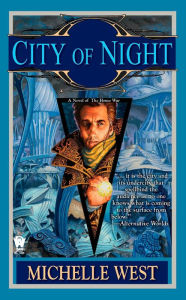 Title: City of Night (House War Series #2), Author: Michelle West