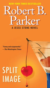 Title: Split Image (Jesse Stone Series #9), Author: Robert B. Parker