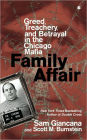 Family Affair: Greed, Treachery, and Betrayal in the Chicago Mafia