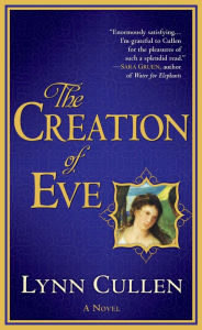Title: The Creation of Eve, Author: Lynn Cullen