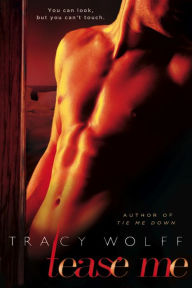 Title: Tease Me, Author: Tracy Wolff