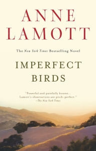 Title: Imperfect Birds, Author: Anne Lamott