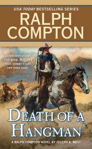 Title: Ralph Compton Death of a Hangman, Author: Joseph A. West