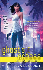 Title: Ghosts and Echoes (Shadows Inquiries Series #2), Author: Lyn Benedict