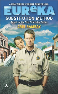 Title: Substitution Method (Eureka Series #1), Author: Cris Ramsay