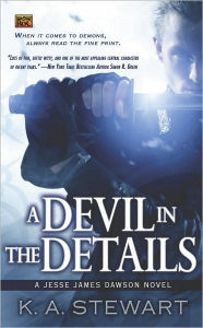 Title: A Devil in the Details (Jesse James Dawson Series #1), Author: K. A. Stewart
