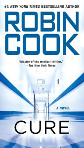 Title: Cure (Jack Stapleton Series #10), Author: Robin Cook